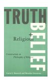 Truth and Religious Belief: Philosophical Reflections on Philosophy of Religion Philosophical Reflections on Philosophy of Religion  9781563248535 Front Cover
