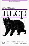 Using and Managing UUCP 1996 9781565921535 Front Cover