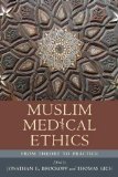 Muslim Medical Ethics From Theory to Practice cover art