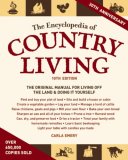 Encyclopedia of Country Living The Original Manual for Living off the Land and Doing It Yourself 10th 2008 9781570615535 Front Cover