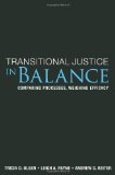 Transitional Justice in Balance Comparing Processes, Weighing Efficacy cover art
