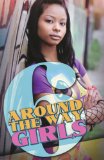 Around the Way Girls 6 2009 9781601621535 Front Cover