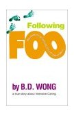 Following Foo: (the Electronic Adventures of the Chestnut Man) 2003 9780060529536 Front Cover