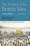 Peoples of the British Isles A New History. from 1870 to the Present 2014 9780190615536 Front Cover