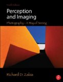 Perception and Imaging Photography--A Way of Seeing cover art
