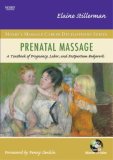 Prenatal Massage A Textbook of Pregnancy, Labor, and Postpartum Bodywork
