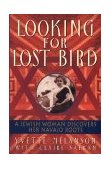 Looking for Lost Bird A Jewish Woman Discovers Her Navajo Roots cover art