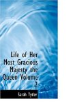 Life of Her Most Gracious Majesty the Queen 2008 9780554316536 Front Cover