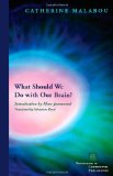 What Should We Do with Our Brain?  cover art