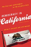 Democracy in California Politics and Government in the Golden State cover art