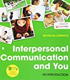 Loose-Leaf Version for Interpersonal Communication and You  9781457692536 Front Cover