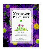 Xeriscape Plant Guide 100 Water-Wise Plants for Gardens and Landscapes cover art