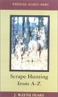 Scrape Hunting from A to Z 1994 9781564161536 Front Cover