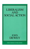 Liberalism and Social Action 