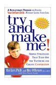 Try and Make Me Simple Strategies That Turn off the Tantrums  9781579545536 Front Cover