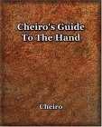 Cheiro's Guide to the Hand 2006 9781594621536 Front Cover