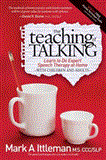 Teaching of Talking Learn to Do Expert Speech Therapy at Home with Children and Adults 2012 9781614482536 Front Cover