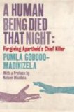 A Human Being Died That Night 2006 9781846270536 Front Cover