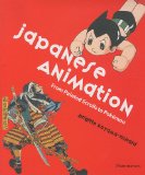 Japanese Animation From Painted Scrolls to Pokemon 2010 9782080301536 Front Cover