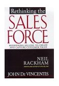 Rethinking the Sales Force: Redefining Selling to Create and Capture Customer Value  cover art