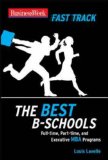 BusinessWeek Fast Track The Best B-Schools: Full-Time, Part-Time, and Executive MBA Programs 2008 9780071496537 Front Cover