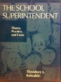 School Superintendent Theory, Practice and Cases  9780134629537 Front Cover