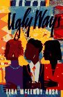 Ugly Ways  9780151925537 Front Cover