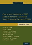 Concurrent Treatment of PTSD and Substance Use Disorders Using Prolonged Exposure (COPE) Therapist Guide  9780199334537 Front Cover