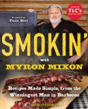 Smokin' with Myron Mixon Recipes Made Simple, from the Winningest Man in Barbecue: a Cookbook 2011 9780345528537 Front Cover