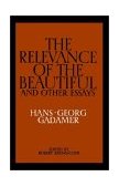 Relevance of the Beautiful and Other Essays 