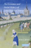 Economic and Social History of Later Medieval Europe, 1000-1500 