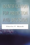 Identification for Prediction and Decision 