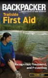 Trailside First Aid Recognition, Treatment, and Prevention 2011 9780762756537 Front Cover