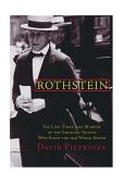 Rothstein The Life, Times, and Murder of the Criminal Genius Who Fixed the 1919 World Series cover art