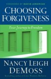 Choosing Forgiveness Your Journey to Freedom cover art