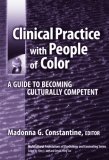 Clinical Practice with People of Color A Guide to Becoming Culturally Competent cover art
