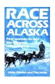 Race Across Alaska First Woman to Win the Iditarod Tells Her Story cover art