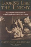 Looking Like the Enemy My Story of Imprisonment in Japanese American Internment Camps cover art