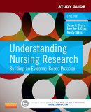 Study Guide for Understanding Nursing Research Building an Evidence-Based Practice cover art