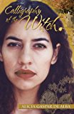Calligraphy of the Witch  9781558857537 Front Cover