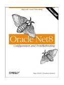 Oracle Net8 Configuration and Troubleshooting Configuration and Troubleshooting 2001 9781565927537 Front Cover