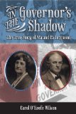 In the Governor's Shadow The True Story of Ma and Pa Ferguson  9781574415537 Front Cover