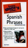 Pocket Idiot's Guide to Spanish Phrases, 3rd Edition 3rd 2006 Revised  9781592574537 Front Cover