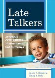 Late Talkers Language Development, Interventions, and Outcomes, Communication and Language Intervention Series cover art