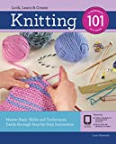 Knitting 101 Master Basic Skills and Techniques Easily Through Step-By-Step Instruction  9781631596537 Front Cover