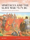 Spartacus and the Slave War 73-71 BC A Gladiator Rebels Against Rome 2009 9781846033537 Front Cover