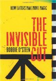 Invisible Cut How Editors Make Movie Magic 2nd 2009 9781932907537 Front Cover