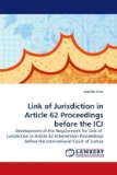 Link of Jurisdiction in Article 62 Proceedings Before the Icj 2009 9783838306537 Front Cover