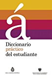 Diccionario Prï¿½ctico Del Estudiante / Practical Dictionary for Students Diccionario Espaï¿½ol  9788430699537 Front Cover
