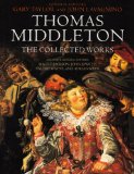 Thomas Middleton: the Collected Works  cover art